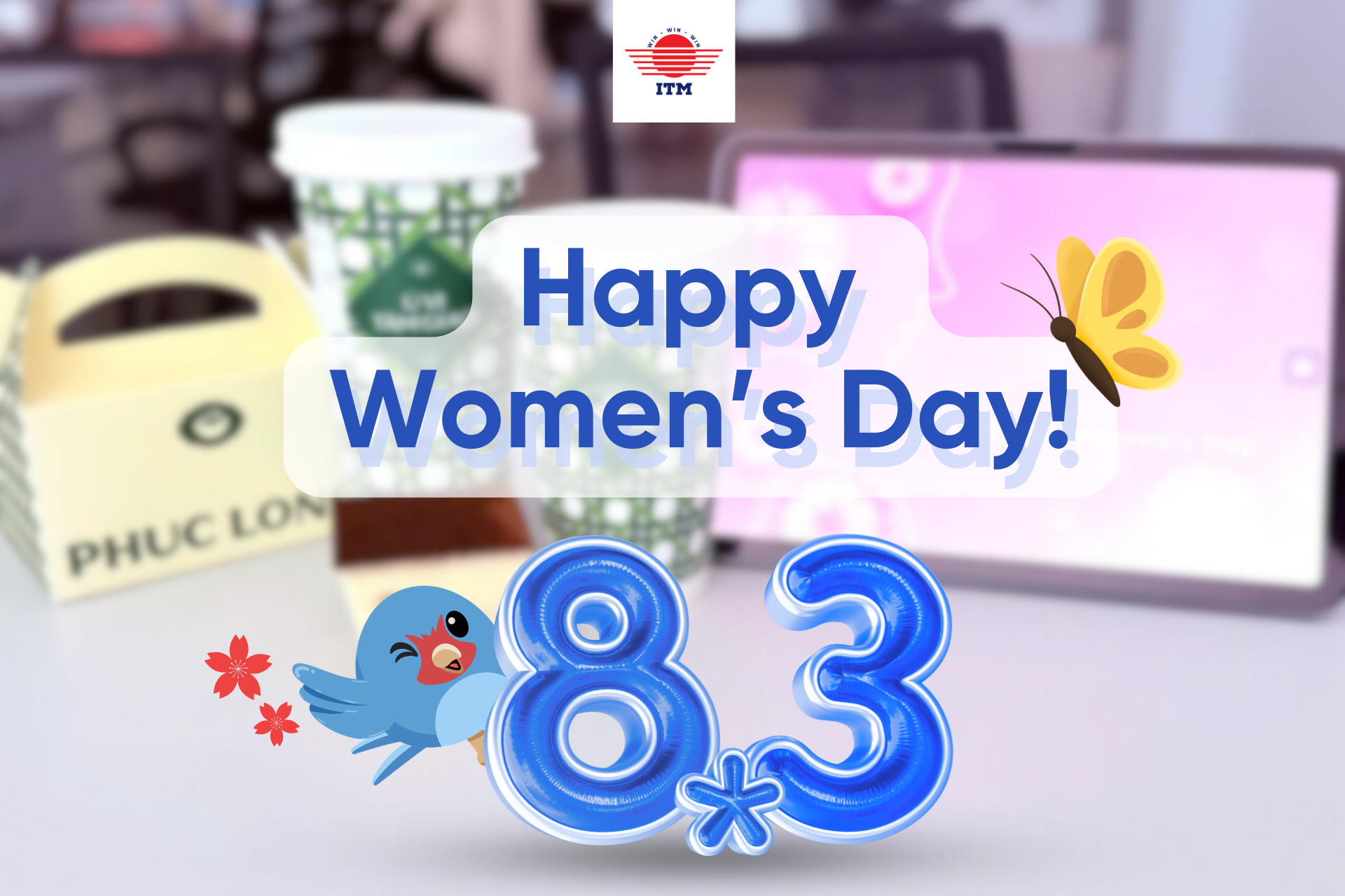 ITM GROUP CHÚC MỪNG NGÀY QUỐC TẾ PHỤ NỮ 8/3